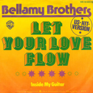 Bellamy Brothers - Let Your Love Flow