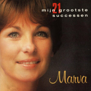 Marva - Mijn 21 Grootste Successen