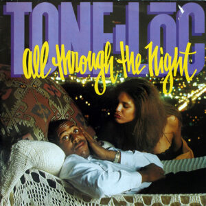 Tone Loc - All Through The Night