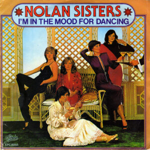 The Nolans - I'm In The Mood For Dancing
