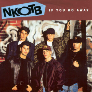 New Kids On The Block - If You Go Away