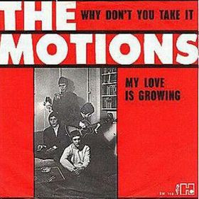 The Motions - Why Don't You Take It / My Love Is Growing