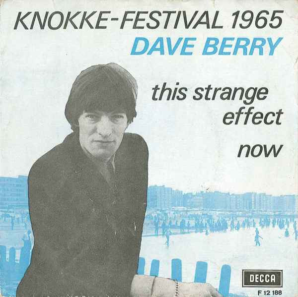 Dave Berry - This Strange Effect / Now 1 Dave Berry - This Strange Effect / Now