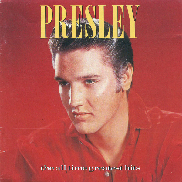 Elvis Presley - The All Time Greatest Hits 1 Elvis Presley - The All Time Greatest Hits