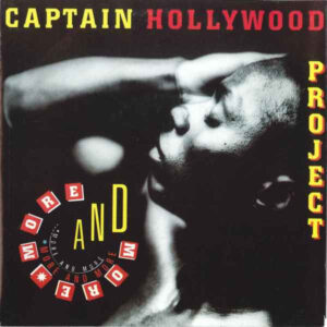 Captain Hollywood Project - More And More