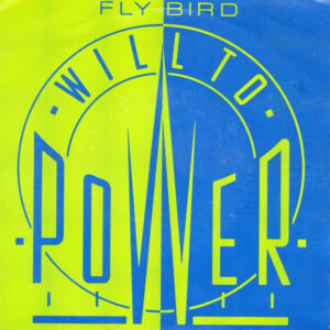 Will To Power - Fly Bird