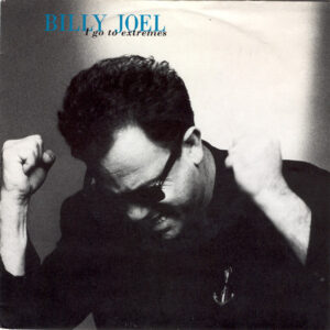 Billy Joel - I Go To Extremes