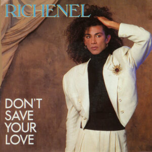 Richenel - Don't Save Your Love