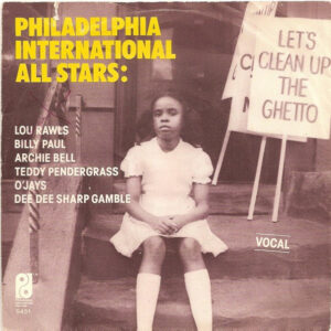 Philadelphia International All Stars - Let's Clean Up The Ghetto