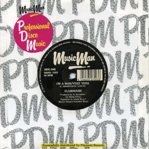 Club House - I'm A Man / Yeke Yeke