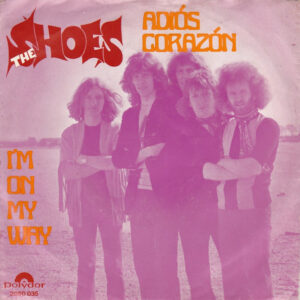 The Shoes - Adiós Corazón / I'm On My Way