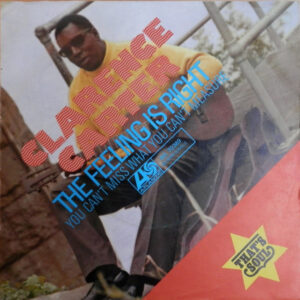 Clarence Carter - The Feeling Is Right