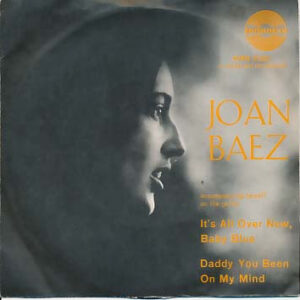 Joan Baez - It's All Over Now, Baby Blue