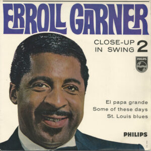 Erroll Garner - Close-Up In Swing - Vol. 2