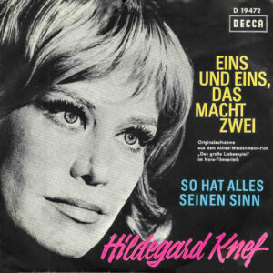Hildegard Knef - Eins Und Eins, Das Macht Zwei / So Hat Alles Seinen Sinn
