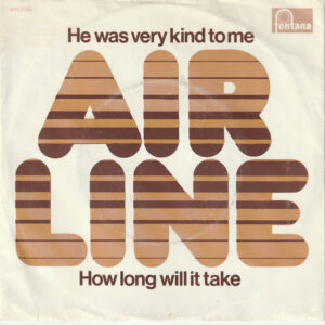 Airline - He Was Very Kind To Me / How Long Will It Take