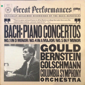 Glenn Gould - Piano Concertos: No. 1 In D Minor, No. 4 In A Major, No. 5 In F Minor