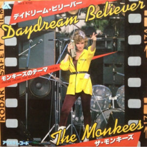 The Monkees - デイドリーム・ビリーバー = Daydream Believer / モンキーズのテーマ = (Theme From) The Monkees