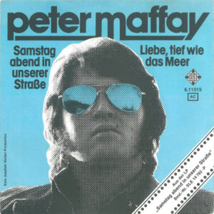 Peter Maffay - Samstag Abend In Unserer Straße / Liebe, Tief Wie Das Meer