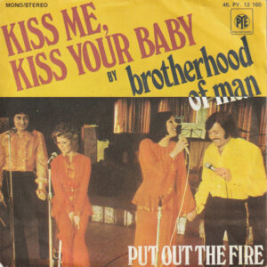 Brotherhood Of Man - Kiss Me, Kiss Your Baby