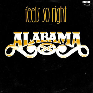 Alabama - Feels So Right