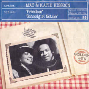 Mac And Katie Kissoon - Freedom / Schoolgirl Notion