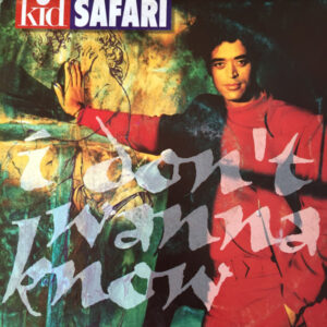 Kid Safari - I Don't Wanna Know