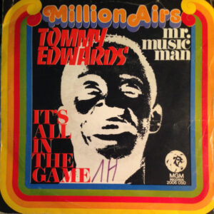 Tommy Edwards - It's All In The Game / Mr. Music Man