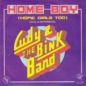 Cudy And The Bink Band - Home Boy (Home Girls Too)