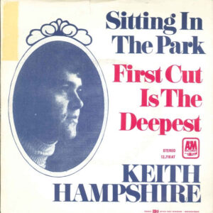 Keith Hampshire - Sitting In The Park / First Cut Is The Deepest