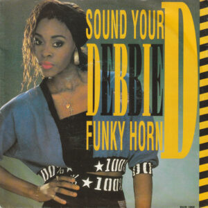 Debbie D - Sound Your Funky Horn