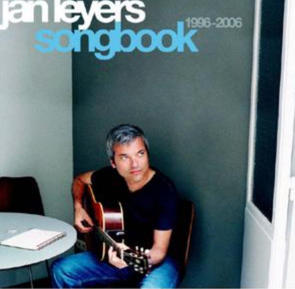Jan Leyers - Songbook 1996-2006 1 Jan Leyers - Songbook 1996-2006
