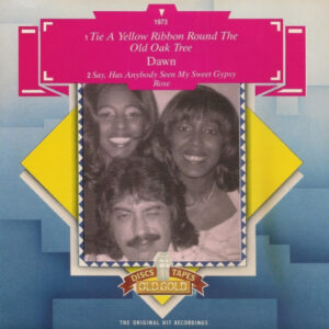 Dawn (5) - Tie A Yellow Ribbon Round The Old Oak Tree