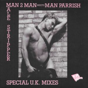 Man 2 Man - Male Stripper (Special U.K. Mixes)