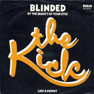 The Kick (7) - Blinded By The Beauty Of Your Eyes