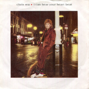Chris Rea - I Can Hear Your Heartbeat