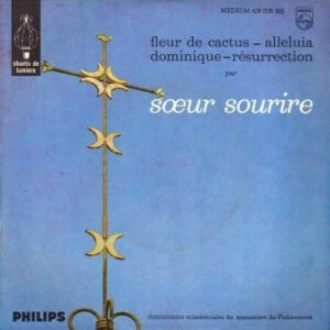 Soeur Sourire - Fleur De Cactus
