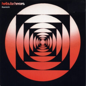 Hell Is For Heroes - Kamichi