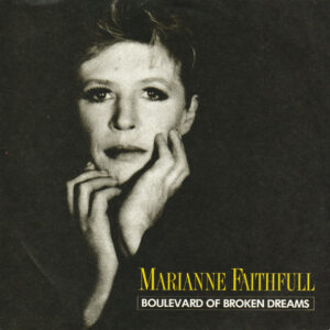 Marianne Faithfull - Boulevard Of Broken Dreams