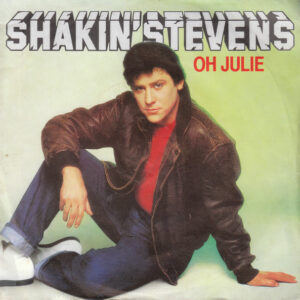 Shakin' Stevens - Oh Julie