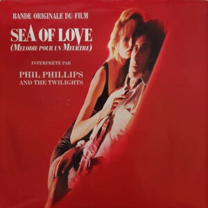 Phil Phillips With The Twilights - Sea Of Love / Main Title Theme