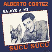 Alberto Cortez - Sucu Sucu