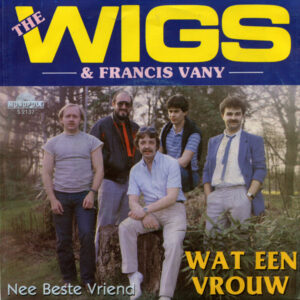 The Wigs - Wat Een Vrouw