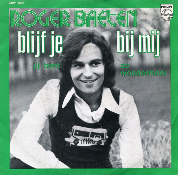 Roger Baeten - Blijf Je Bij Mij 1 Roger Baeten - Blijf Je Bij Mij