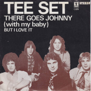 Tee-Set - There Goes Johnny (With My Lady)