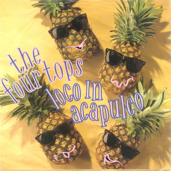 Four Tops - Loco In Acapulco 1 Four Tops - Loco In Acapulco