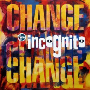 Incognito - Change / Always There