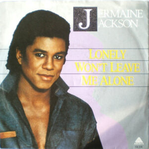 Jermaine Jackson - Lonely Won't Leave Me Alone / Our Love Story