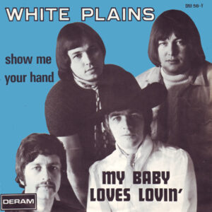 White Plains - My Baby Loves Lovin'