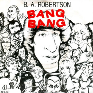 B. A. Robertson - Bang Bang